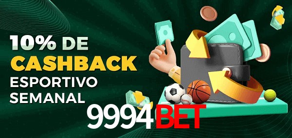 10% de bônus de cashback na 9994BET